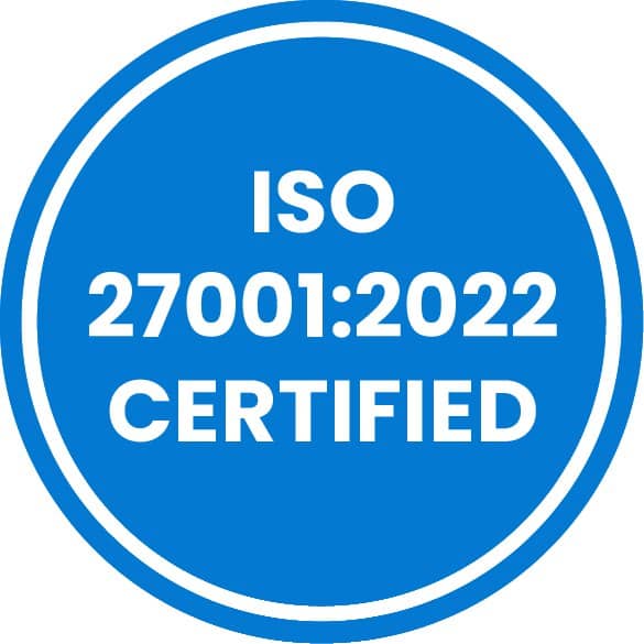 ISO 27001:2022 Certified